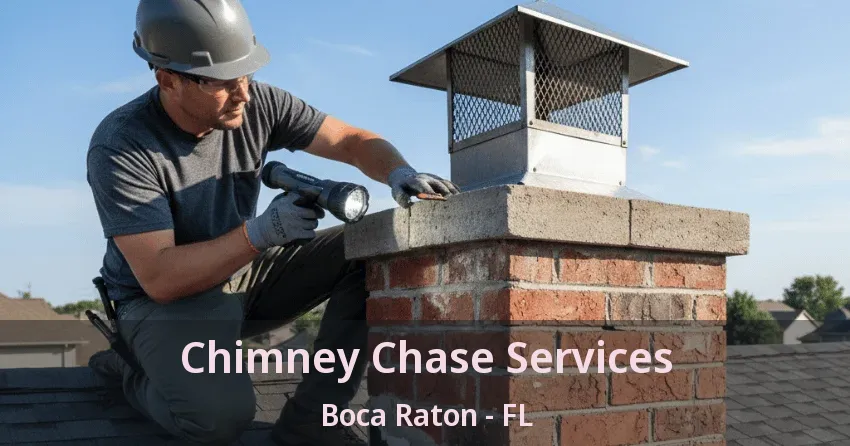 Chimney Chase Services Boca Raton - FL