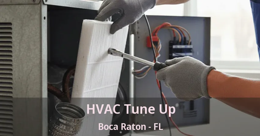 HVAC Tune Up Boca Raton - FL